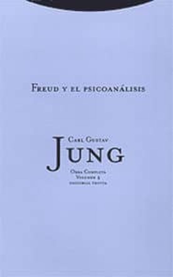 OBRA COMPLETA 4 FREUD Y EL PSICOANALISIS (RUSTICA) CARL GUSTAV JUNG