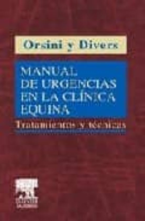 Manual De Urgencias En La Clinica Equina Tratamientos Y Tecnicas