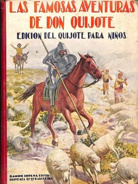 LAS FAMOSAS AVENTURAS DE DON QUIJOTE EDICION DEL QUIJOTE PARA NIÑOS. de E.GOMEZ DE MIGUEL LAS FAMOSAS AVENTURAS DE DON QUIJOTE EDICION DEL QUIJOTE PARA NIÑOS. de E.GOMEZ DE MIGUEL