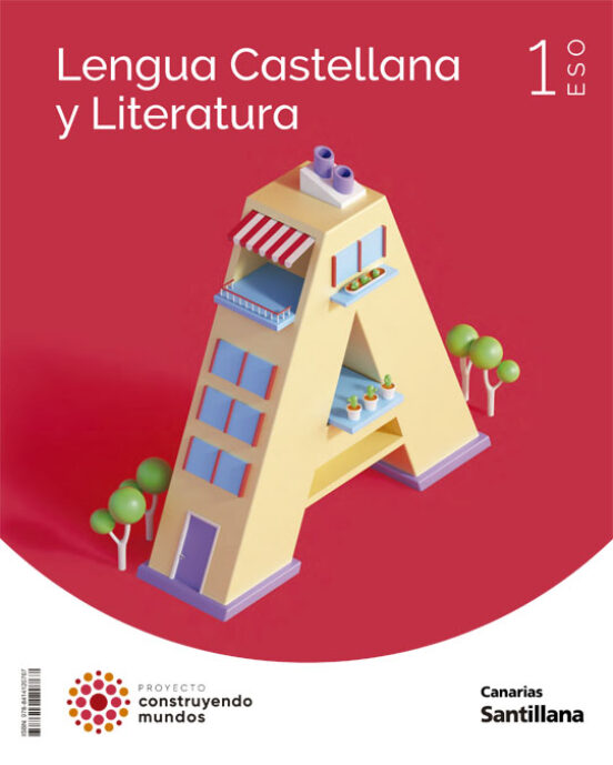 Lengua Y Literatura 1º Eso Construyendo Mundos Canar Ed 2022 Con Isbn 9788414120767 Casa Del Libro 7845