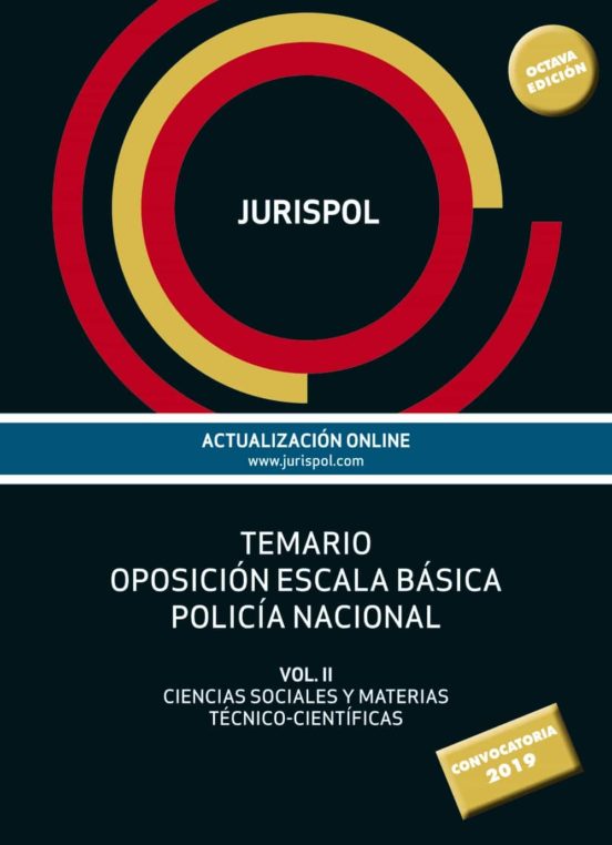 TEMARIO OPOSICIÓN ESCALA BÁSICA POLICÍA NACIONAL (8ª ED.) VOL II: CIENCIAS SOCIALES Y MATERIAS TÉCNICO-CIENTÍFICAS