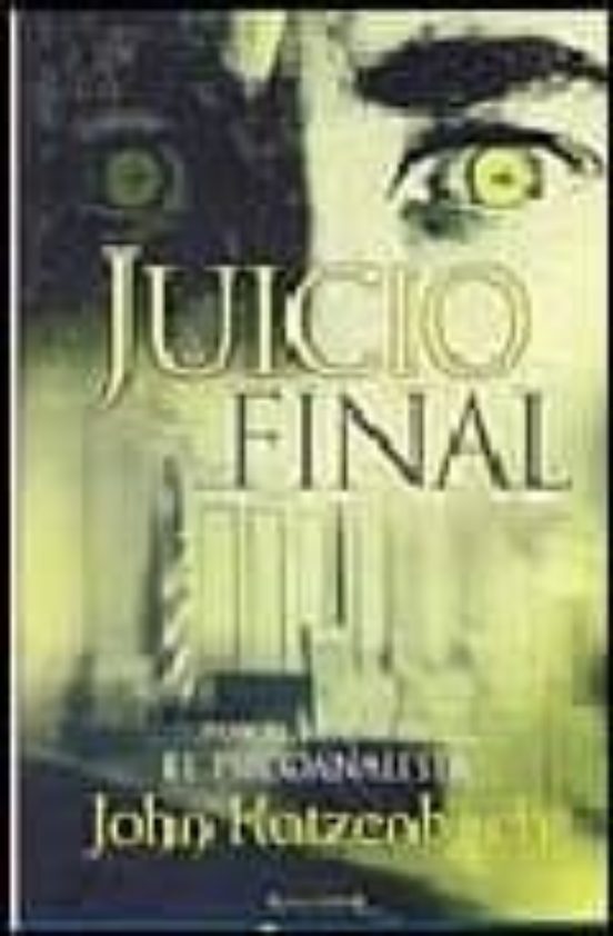 JUICIO FINAL | JOHN KATZENBACH | Casa Del Libro