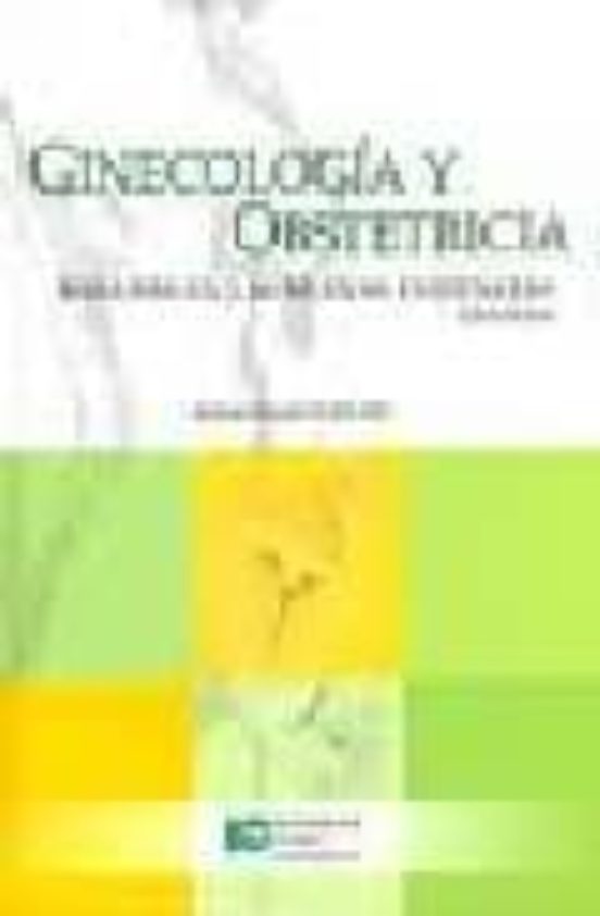 Ginecologia Y Obstetricia Basadas En Las Nuevas Evidencias 2ª E D Rodrigo Cifuentes B 8537