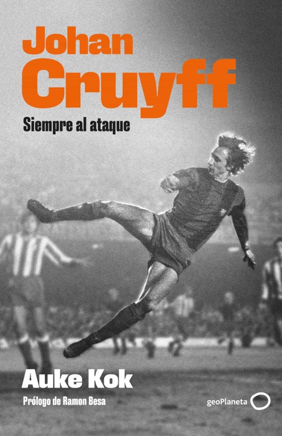 johan cruyff: siempre al ataque-auke kok-9788408239277