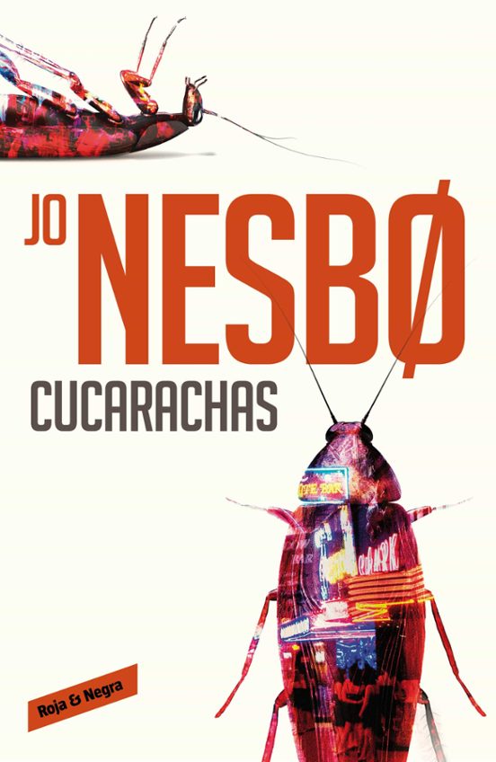 Cucarachas Harry Hole 2 De Jo Nesbo Casa Del Libro