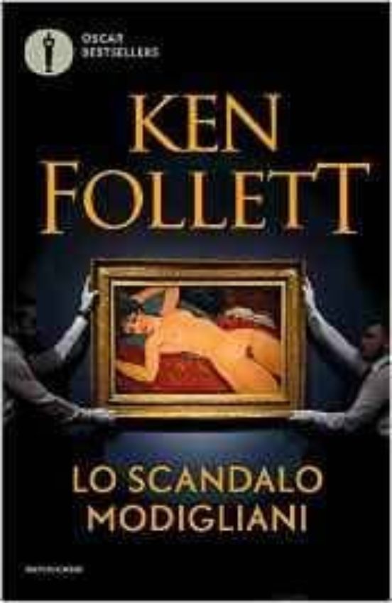 LO SCANDALO MODIGLIANI KEN FOLLETT Comprar libro