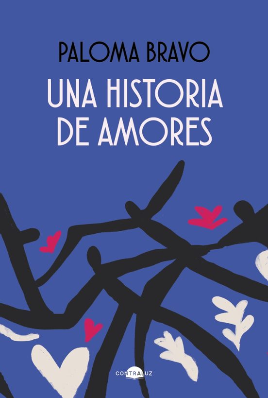 UNA HISTORIA DE AMORES PALOMA BRAVO Casa Del Libro una-historia-de-amores-paloma-bravo-casa-del-libro