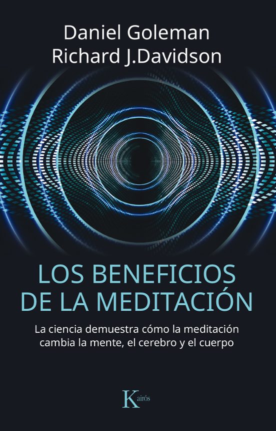 LOS BENEFICIOS DE LA MEDITACION: LA CIENCIA DEMUESTRA COMO LA ...