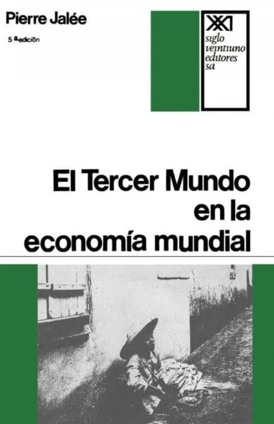 EL TERCER MUNDO EN LA ECONOMIA MUNDIAL. LA EXPLOTACION IMPERIALISTA ...