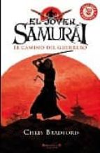 el joven samura: el camino del guerrero-chris bradford-9788466638647