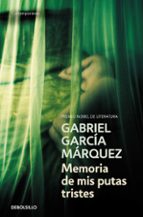 MEMORIA DE MIS PUTAS TRISTES + #2#GARCIA MARQUEZ, GABRIEL#20092# MEMORIA DE MIS PUTAS TRISTES + #2#GARCIA MARQUEZ, GABRIEL#20092#